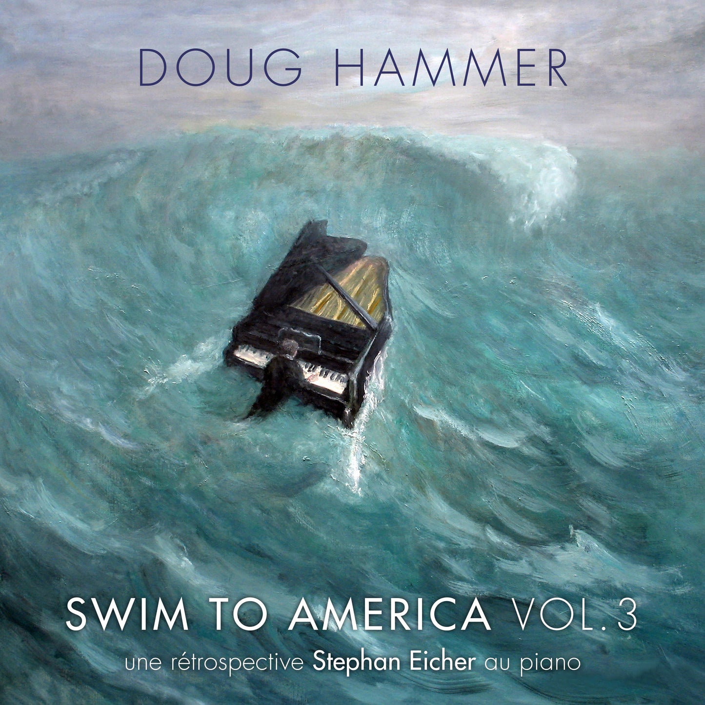 Swim to America (une rétrospective Stephan Eicher au piano) (double cd)